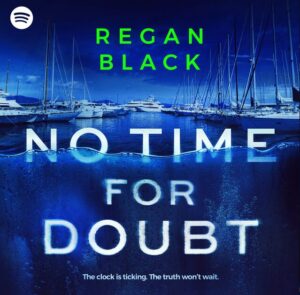 An audiobook cover for No Time for Doubt by Regan Black, featuring a deep blue night sky over a marina full of boats