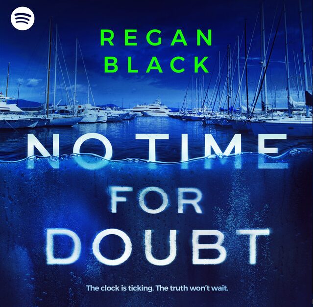 An audiobook cover for No Time for Doubt by Regan Black, featuring a deep blue night sky over a marina full of boats