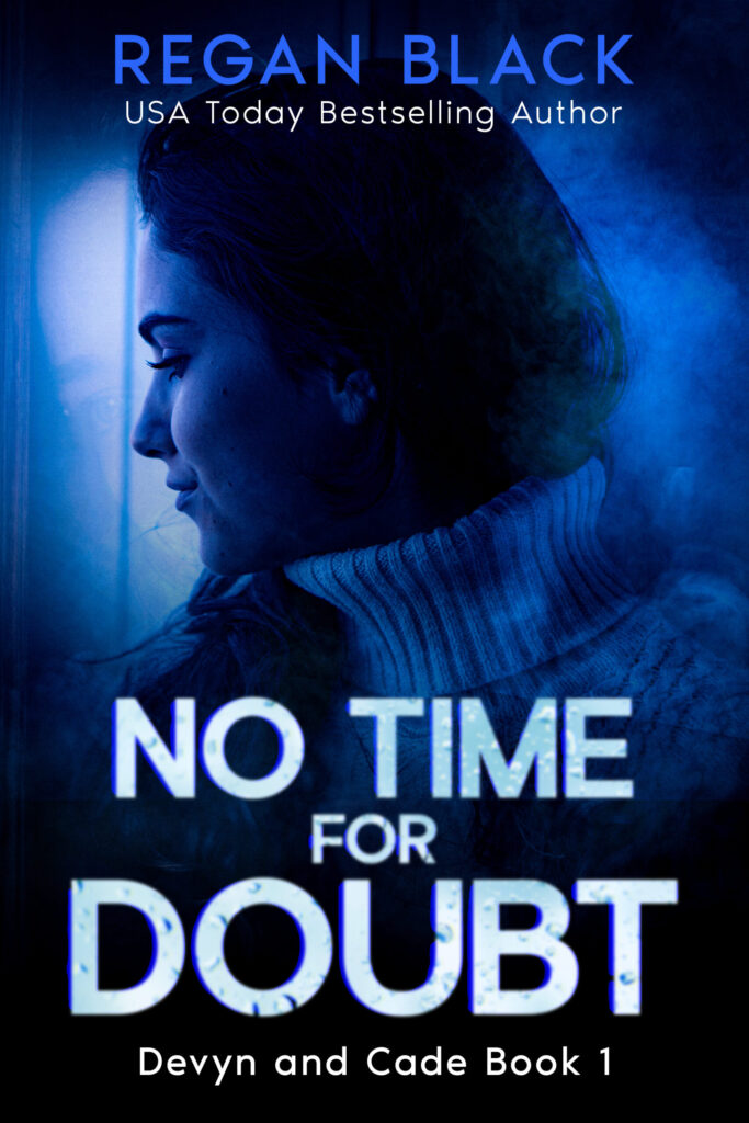 A book cover for "No Time for Doubt" by Regan Black, featuring a woman near a window on a deep blue background