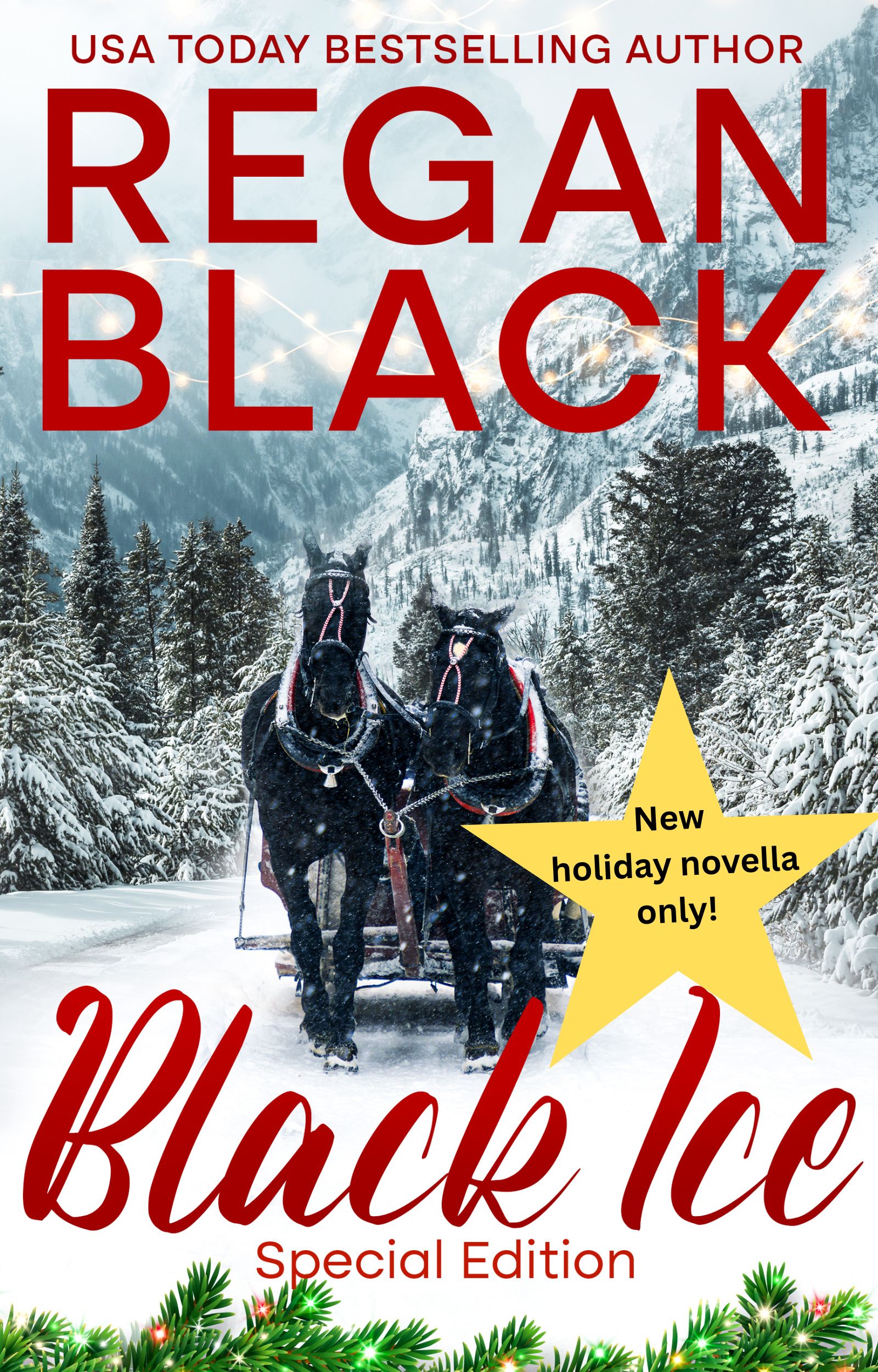 A book cover for Black Ice Special Edition novella only by Regan Black featuring a team of black horses drawing a sleigh through a snowy forest with a star that indicates this is the novella only