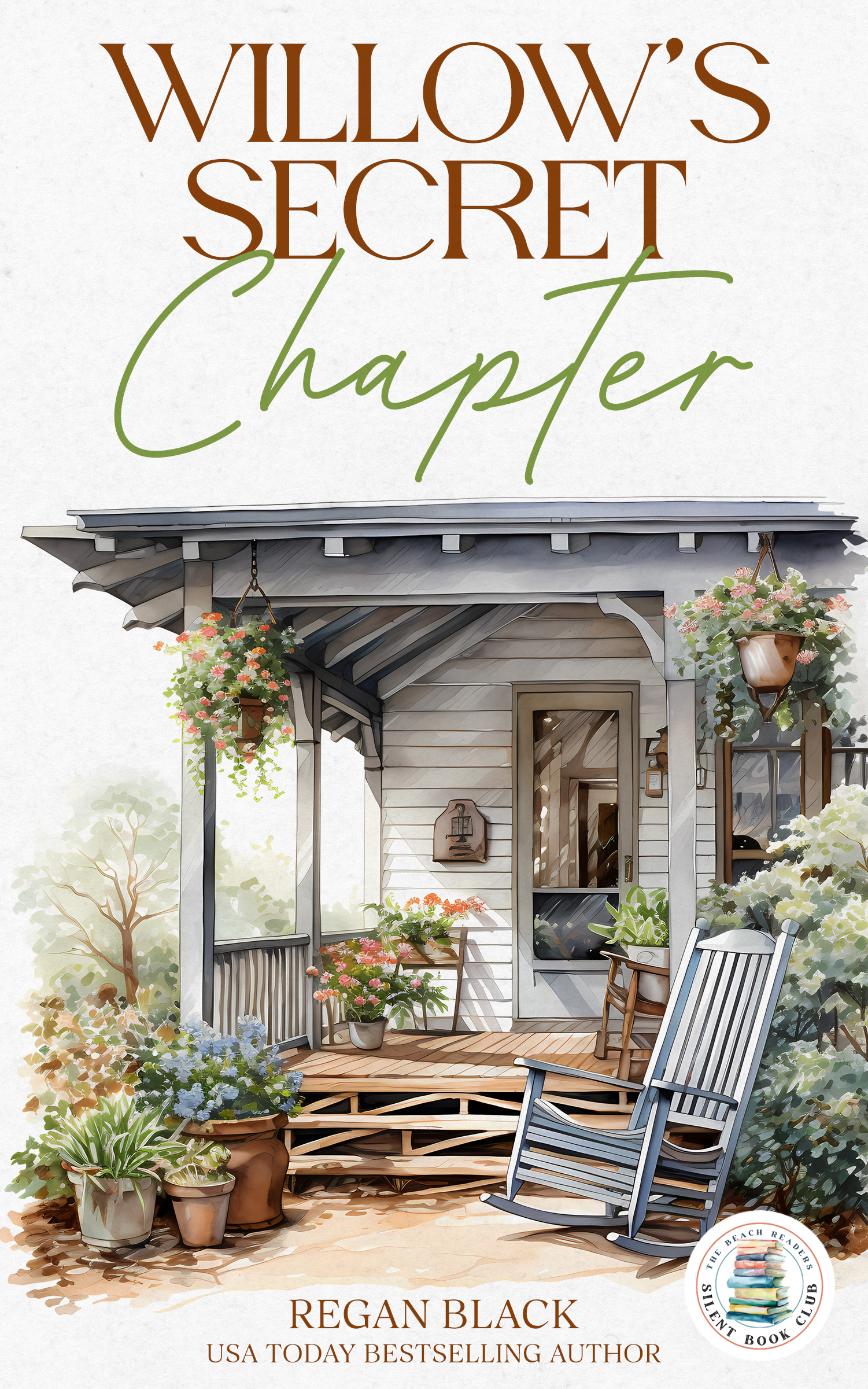 A book cover for Willow's Secret Chapter by Regan Black featuring the porch of a beachside cottage